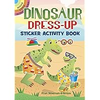 Dinosaur Dress-Up Sticker Activity Book (Dover Little Activity Books: Dinosaurs)