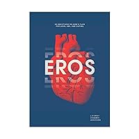 Eros - Teen Devotional: 30 Devotions on God’s Plan for Love, Sex, and Relationships (Volume 5) (LifeWay Students Devotions) Eros - Teen Devotional: 30 Devotions on God’s Plan for Love, Sex, and Relationships (Volume 5) (LifeWay Students Devotions) Paperback