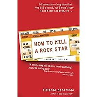 How to Kill a Rock Star How to Kill a Rock Star Paperback Kindle