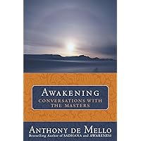 Awakening: Conversations with the Masters Awakening: Conversations with the Masters Paperback Kindle