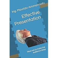 Effective Presentation: How not to make the audience sleep