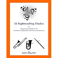 24 Sightreading Etudes: for Beginning and Middle Level Trombones, Euphoniums (Bar (Trombone and Euphonium Methods Collection)