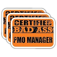 (x3) Certified Bad Ass Pmo Manager Stickers | Cool Funny Occupation Job Career Gift Idea | 3M Sticker Vinyl Decal for Laptops, Hard Hats, Windows, Cars