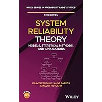 System Reliability Theory: Models, Statistical Methods, and Applications, Third Edition (Wiley Series in Probability and Statistics) System Reliability Theory: Models, Statistical Methods, and Applications, Third Edition (Wiley Series in Probability and Statistics) Hardcover eTextbook