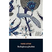 The Conference of the Birds (Penguin Classics) The Conference of the Birds (Penguin Classics) Paperback Kindle Hardcover Audio CD