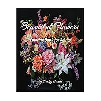 Beautiful Flowers: Coloring Book for Adults