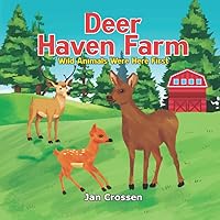 Deer Haven Farm: Wild Animals Were Here First (Farm Adventures) Deer Haven Farm: Wild Animals Were Here First (Farm Adventures) Paperback Kindle