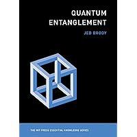 Quantum Entanglement (The MIT Press Essential Knowledge series) Quantum Entanglement (The MIT Press Essential Knowledge series) Kindle Paperback Audible Audiobook Audio CD Spiral-bound