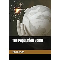 The Population Bomb The Population Bomb Paperback Kindle Mass Market Paperback Hardcover