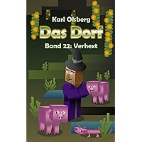 Das Dorf Band 22: Verhext (German Edition) Das Dorf Band 22: Verhext (German Edition) Paperback Kindle
