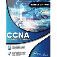 CCNA: Cisco Certified Network Associate Exam (200-301) || Technology Workbook CCNA: Cisco Certified Network Associate Exam (200-301) || Technology Workbook Paperback Kindle
