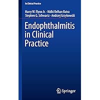 Endophthalmitis in Clinical Practice Endophthalmitis in Clinical Practice Paperback Kindle