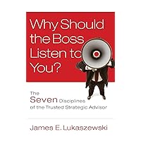 Why Should the Boss Listen to You? Why Should the Boss Listen to You? Hardcover Kindle Paperback