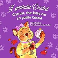 A gatinha Cristal: Crystal, the kitty cat - La gatita Cristal (Portuguese Edition)