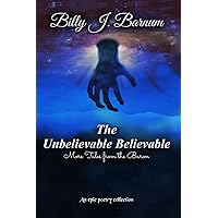 The Unbelievable Believable More Tales from the Baron The Unbelievable Believable More Tales from the Baron Paperback Kindle