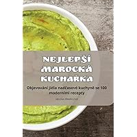 Nejlepsí Marocká KuchaŘka (Czech Edition)
