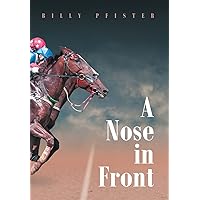 A Nose in Front A Nose in Front Hardcover Kindle Audible Audiobook