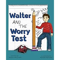 Walter and the Worry Test