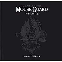 Mouse Guard Volume 2: Winter 1152 Black & White Limited Edition (2) Mouse Guard Volume 2: Winter 1152 Black & White Limited Edition (2) Hardcover