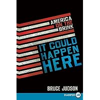 It Could Happen Here: America on the Brink It Could Happen Here: America on the Brink Kindle Hardcover Paperback