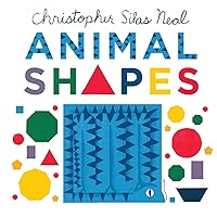 Animal Shapes (Christopher Silas Neal) Animal Shapes (Christopher Silas Neal) Board book