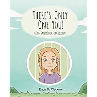 There's Only One You!: A Gun Safety Book for Children There's Only One You!: A Gun Safety Book for Children Paperback Kindle