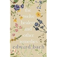 The Twelve Healers and Other Remedies The Twelve Healers and Other Remedies Paperback Hardcover