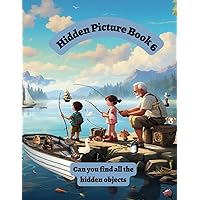 Hidden Picture Book 6: Seek and Find Hidden Objects In the Pictures Hidden Picture Book 6: Seek and Find Hidden Objects In the Pictures Paperback
