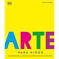 Arte para niños (Children's Book of Art) (Spanish Edition) Arte para niños (Children's Book of Art) (Spanish Edition) Hardcover Kindle