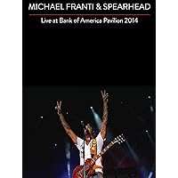 Michael Franti and Spearhead - Live At Bank Of America Pavilion 2014
