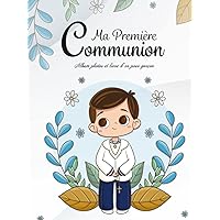 Ma Première Communion: Album Photos et livre d'or pour garçon (French Edition)