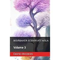 Bedårande scener att måla: Volume 3 (Swedish Edition) Bedårande scener att måla: Volume 3 (Swedish Edition) Hardcover Paperback