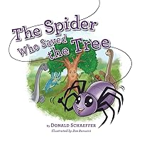 The Spider Who Saved the Tree The Spider Who Saved the Tree Paperback Kindle Hardcover
