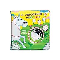 El unicornio arcoíris (Spanish Edition) El unicornio arcoíris (Spanish Edition) Bath Book
