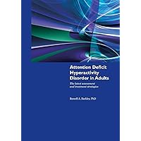 Attention Deficit Hyperactivity Disorder in Adults Attention Deficit Hyperactivity Disorder in Adults Paperback