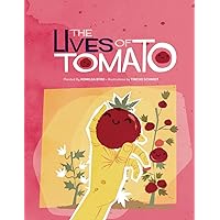 The Lives of Tomato The Lives of Tomato Paperback Kindle
