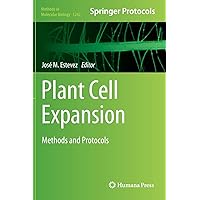 Plant Cell Expansion: Methods and Protocols (Methods in Molecular Biology, 1242) Plant Cell Expansion: Methods and Protocols (Methods in Molecular Biology, 1242) Hardcover Paperback