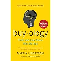 Buyology: Truth and Lies About Why We Buy Buyology: Truth and Lies About Why We Buy Paperback Audible Audiobook Kindle Hardcover Audio CD