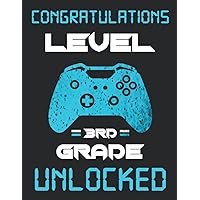Congratulations Level 3rd Grade Unlocked: College Wide Ruled Composition Notebook Gaming Controller - Great Back To School Gift Idea for Students, and Gaming Lovers
