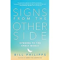 Signs from the Other Side: Opening to the Spirit World Signs from the Other Side: Opening to the Spirit World Paperback Audible Audiobook Kindle Audio CD