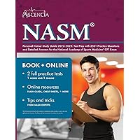 NASM Personal Trainer Study Guide 2022-2023: Test Prep with 250+ Practice Questions and Detailed Answers for the National Academy of Sports Medicine CPT Exam NASM Personal Trainer Study Guide 2022-2023: Test Prep with 250+ Practice Questions and Detailed Answers for the National Academy of Sports Medicine CPT Exam Paperback