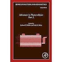 Advances in Photovoltaics: Part 3 (ISSN Book 90) Advances in Photovoltaics: Part 3 (ISSN Book 90) Kindle Hardcover