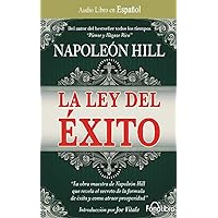 La Ley del Éxito (The Law of Success) (Spanish Edition) La Ley del Éxito (The Law of Success) (Spanish Edition) Kindle Audible Audiobook Hardcover Paperback
