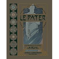 Le PATER: With translations into English, German, and Italian (French Edition) Le PATER: With translations into English, German, and Italian (French Edition) Paperback Kindle