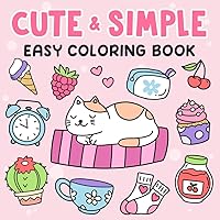 Easy: Cute & Simple Coloring Book for Adults and Kids Easy: Cute & Simple Coloring Book for Adults and Kids Paperback