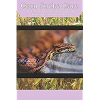 Corn Snake Care: The Complete Guide to Caring for and Keeping Corn Snakes as Pets Corn Snake Care: The Complete Guide to Caring for and Keeping Corn Snakes as Pets Paperback Kindle