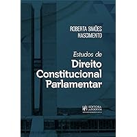 Estudos de Direito Constitucional Parlamentar (Portuguese Edition)