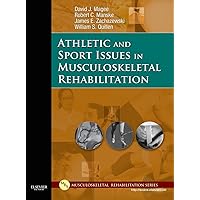 Athletic and Sport Issues in Musculoskeletal Rehabilitation Athletic and Sport Issues in Musculoskeletal Rehabilitation Hardcover Kindle