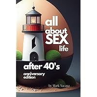 All About Sex Life After 40’s: Gag Gift Book for Men’s Anniversary