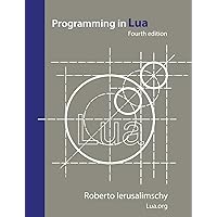 Programming in Lua, fourth edition Programming in Lua, fourth edition Paperback